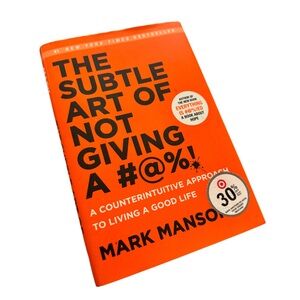 The Subtle Art of Not Giving a F*ck - NY Times Best Seller by Mark Manson